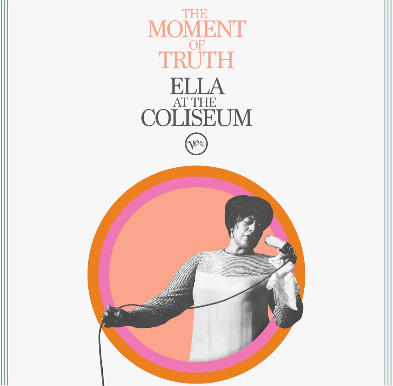 Ella Fitzgerald – The Moment Of Truth (Ella At The Coliseum) Vinyl LP