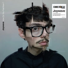 Joywave -How Do You Feel Now? (10TH ANNIVERSARY EDITION) Vinyl LP