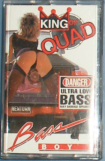 DJ Bass Boy : King Of Quad (Cass, Album)