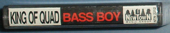 DJ Bass Boy : King Of Quad (Cass, Album)