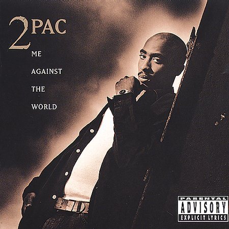 2Pac Me Against the World [Explicit Content]