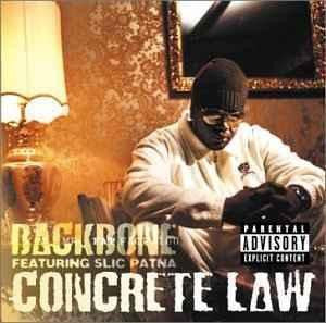 Backbone Featuring Slic Patna : Concrete Law (CD, Album)