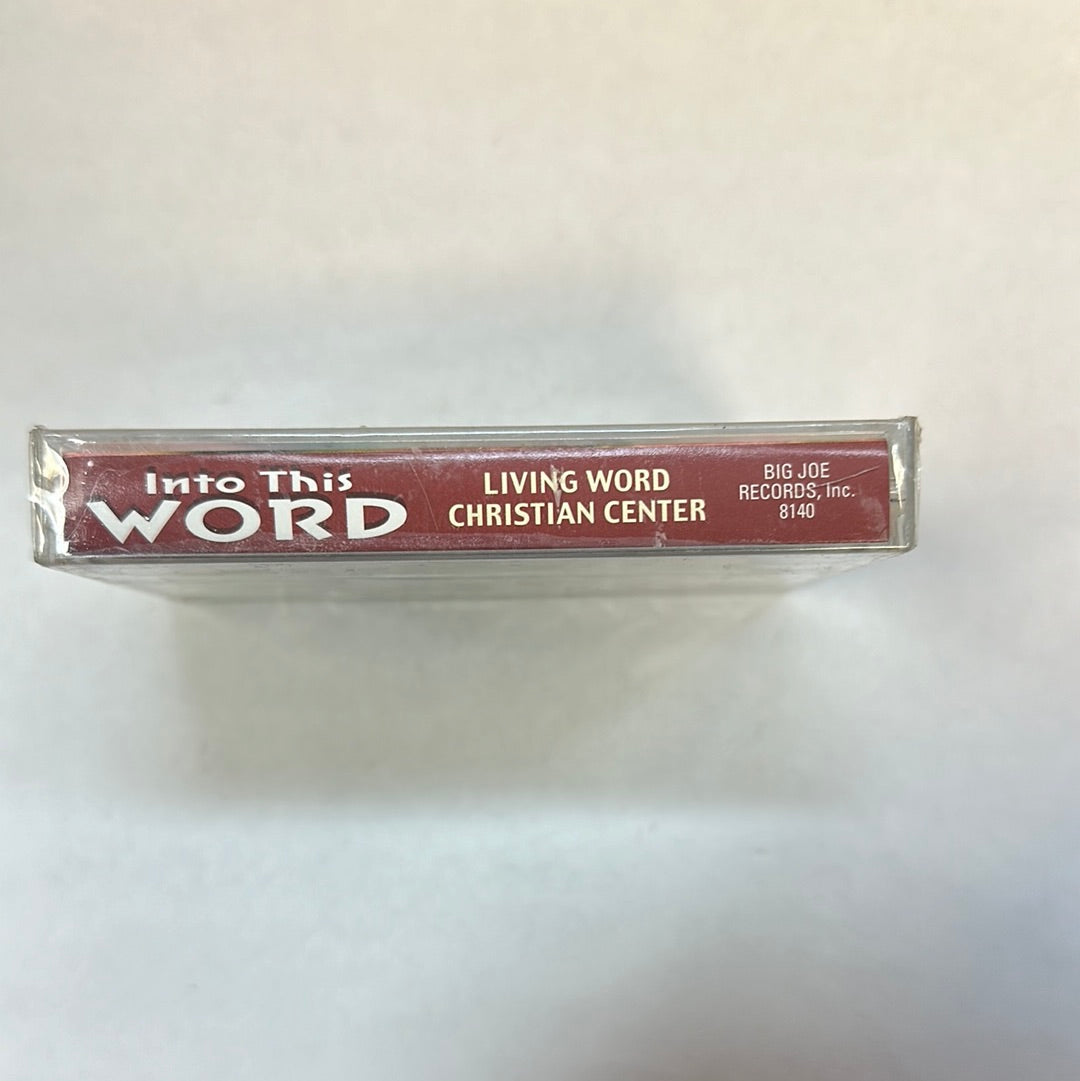 Living Word Christian Center-Into This World Cassette