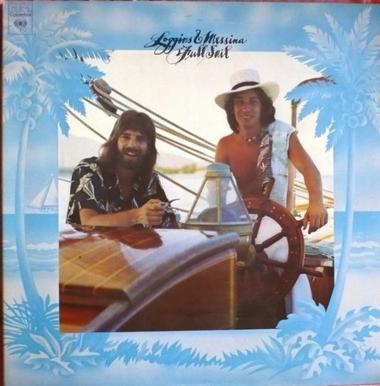 Loggins And Messina ‎– Full Sail KC 32540 Vinyl Lp VG+/VG+