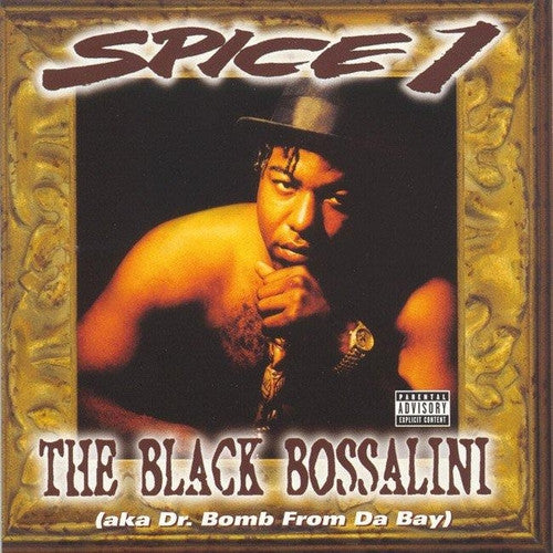 Spice 1 ‎– The Black Bossalini (aka Dr. Bomb From Da Bay) CD Mint Conditon