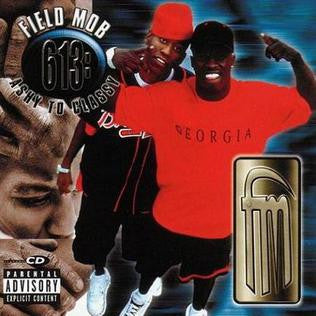 Field Mob ‎– 613: Ashy To Classy CD Mint Condition