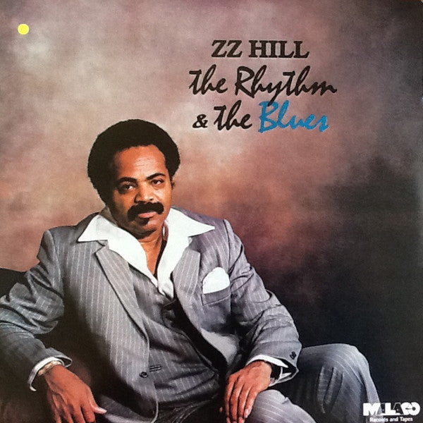 Z.Z. Hill ‎– The Rhythm & The Blues Vinyl Lp