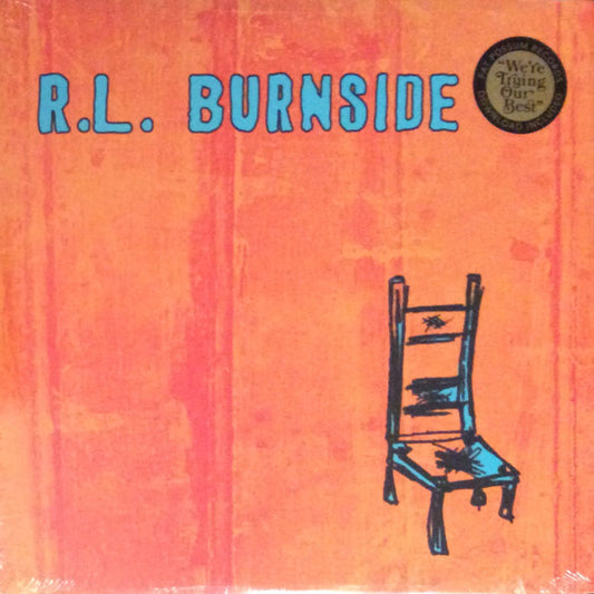 R.L. Burnside ‎– Wish I Was In Heaven Sitting Down Vinyl Lp