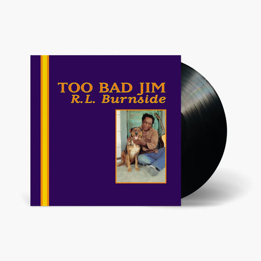R.L. Burnside ‎– Too Bad Jim Vinyl LP