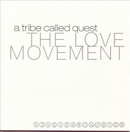 A Tribe Called Quest THE LOVE MOVEMENT