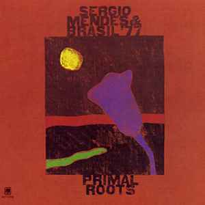 Sérgio Mendes & Brasil '77 – Primal Roots  SP-4353 Vinyl LP VG+/VG+